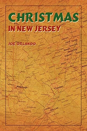 Orlando, Joe. Christmas in New Jersey. iUniverse, 2008.