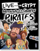 Interviews with the ghosts of pirates