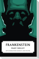 Frankenstein (Canon Classics Worldview Edition)