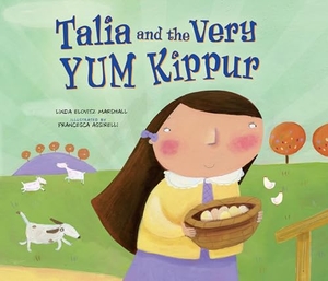 Marshall, Linda Elovitz. Talia and the Very Yum Kippur. Lerner Publishing Group, 2015.