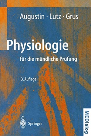 Augustin, A. J. / Grus, F. H. et al. Physiologie für die mündliche Prüfung - Fragen und Antworten. Springer Berlin Heidelberg, 2000.