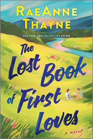Thayne, Raeanne. The Lost Book of First Loves. Harlequin, 2025.