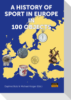 A History of Sport in Europe in 100 Objects