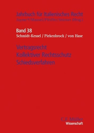 Bitzer, Fabian / Deißner, Susanne et al. Vertragsrecht - Kollektiver Rechtsschutz - Schiedsverfahren. Müller C.F., 2026.