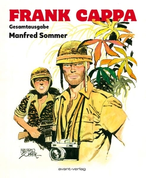 Sommer, Manfred. Frank Cappa - Gesamtausgabe. avant-Verlag, Berlin, 2025.