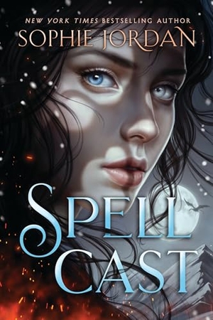 Jordan, Sophie. Spellcast - A Novel. Harper Collins Publ. USA, 2026.