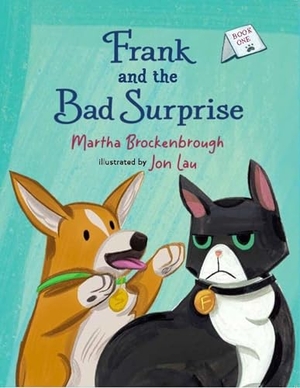 Brockenbrough, Martha. Frank and the Bad Surprise - Book 1. Levine Querido, 2024.