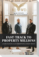 Fast-Track to Property Millions