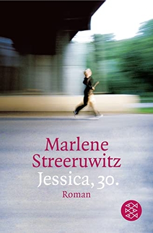 Streeruwitz, Marlene. Jessica, 30. - Roman. S. Fischer Verlag, 2006.