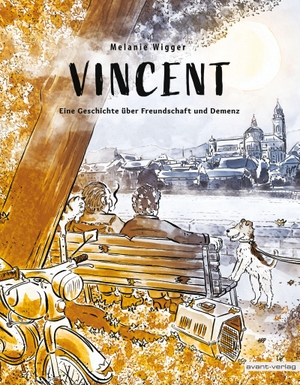 Wigger, Melanie Carolin. Vincent - Eine Geschichte über Freundschaft und Demenz. avant-Verlag, Berlin, 2026.