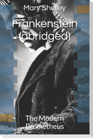 Frankenstein (abridged)