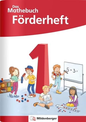 Höfling, Cathrin / Hufschmidt, Ulrike et al. Das Mathebuch 1 - Förderheft. Mildenberger Verlag GmbH, 2021.