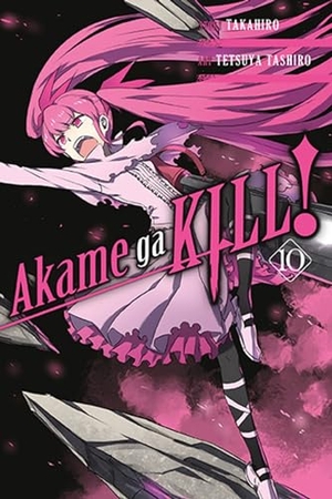 Takahiro. Akame Ga Kill!, Volume 10. Yen Press, 2017.