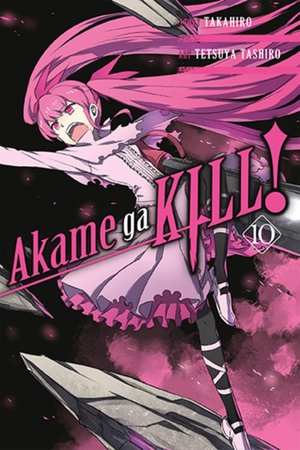 Takahiro / Tetsuya Tashiro. Akame ga KILL!, Vol. 10. Little, Brown & Company, 2017.