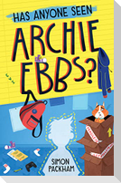 Has Anyone Seen Archie Ebbs?