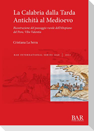 La Calabria dalla Tarda Antichità al Medioevo