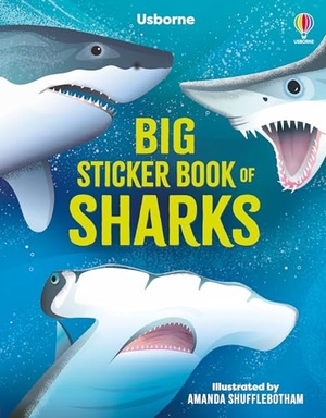 James, Alice. Big Sticker Book of Sharks. Usborne Publishing Ltd, 2024.
