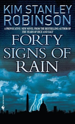 Robinson, Kim Stanley. Forty Signs of Rain. Penguin Random House LLC, 2005.