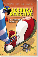 Lechuza detective 4. La amenaza payasa