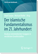 Der islamische Fundamentalismus im 21. Jahrhundert