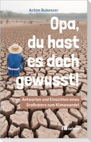 Opa, Du hast es doch gewusst!