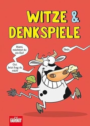 Witze & Denkspiele. Neuer Favorit Verlag, 2024.