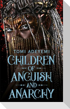 Children of Anguish and Anarchy