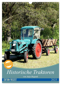 Historische Traktoren (Wandkalender 2025 DIN A3 hoch), CALVENDO Monatskalender