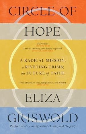 Griswold, Eliza. Circle of Hope: A National Book Award Finalist. Headline, 2025.