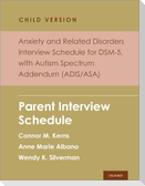 Anxiety and Related Disorders Interview Schedule for Dsm 5 Child Version