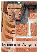 Maisons en Aveyron (Calendrier mural 2024 DIN A4 horizontal), CALVENDO calendrier mensuel