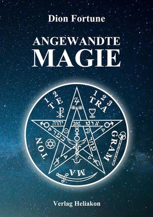 Fortune, Dion. Angewandte Magie. Verlag Heliakon, 2023.
