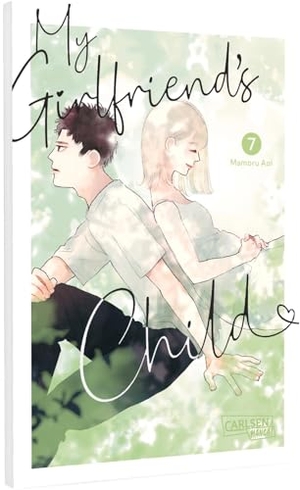 Aoi, Mamoru. My Girlfriend's Child 7 - Einfühlsamer Shojo-Manga ab 14 Jahren über eine ungeplante Teenager-Schwangerschaft. Carlsen Verlag GmbH, 2025.