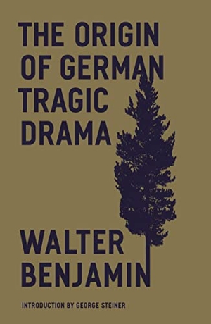 Benjamin, Walter. The Origin of German Tragic Drama. Verso Books, 2023.