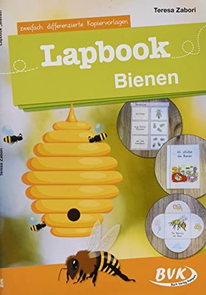 Zabori, Teresa. Lapbook Bienen - zweifach differenzierte Kopiervorlagen. Buch Verlag Kempen, 2021.