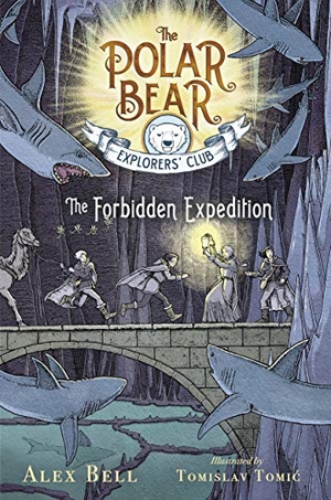 Bell, Alex. The Forbidden Expedition, 2. Simon Spotlight, 2019.