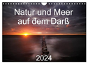 Natur und Meer auf dem Darß (Wandkalender 2024 DIN A4 quer), CALVENDO Monatskalender