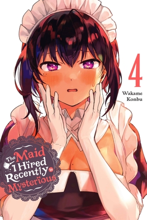 Konbu, Wakame. The Maid I Hired Recently Is Mysterious, Vol. 4. Yen Press, 2022.