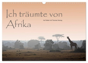 Herzog, Www. Bild-Erzaehler. Com. Ich träumte von Afrika (Wandkalender 2024 DIN A3 quer), CALVENDO Monatskalender - Auf Safari mit Thomas Herzog. Calvendo Verlag, 2023.