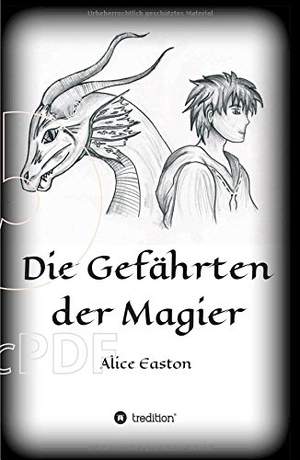 Easton, Alice. Die Gefährten der Magier. tredition, 2017.
