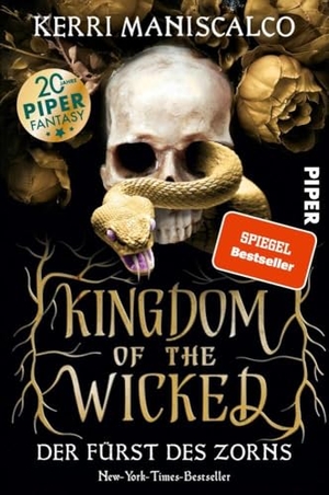 Maniscalco, Kerri. Kingdom of the Wicked - Der Fürst des Zorns - Eine düster-romantische Enemies-to-Lovers-Geschichte, die man nicht aus der Hand legen kann. Piper Verlag GmbH, 2022.