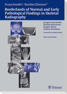 Borderlands of Normal and Early Pathologic Findings in Skeletal Radiograph