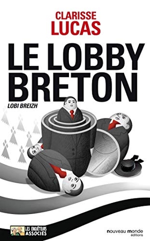 Lucas-C. Le lobby breton. Nveau Monde, 2021.