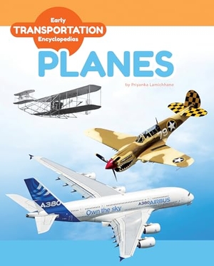 Lamichhane, Priyanka. Planes. Abdo Publishing Company, 2024.
