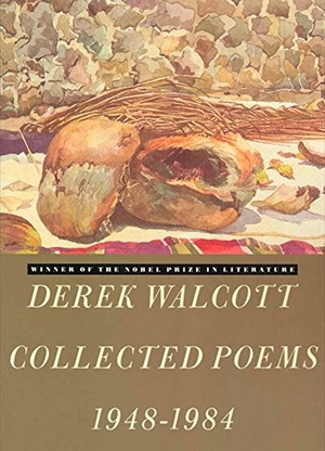 Walcott, Derek. Derek Walcott Collected Poems 1948-1984. Farrar, Straus and Giroux, 1987.