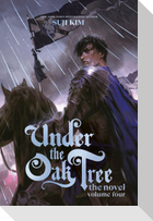 Under the Oak Tree, Vol. 4 (novel)