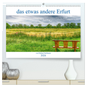 das etwas andere Erfurt (hochwertiger Premium Wandkalender 2024 DIN A2 quer), Kunstdruck in Hochglanz