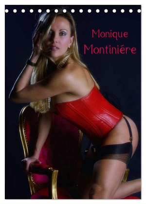Eckerlin, Claus. Monique Montiniére (Tischkalender 2024 DIN A5 hoch), CALVENDO Monatskalender - Eine Homage an das Glamour-Model Monique Montiniére. Calvendo, 2023.