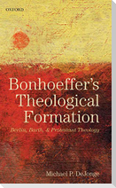 Bonhoeffer's Theological Formation