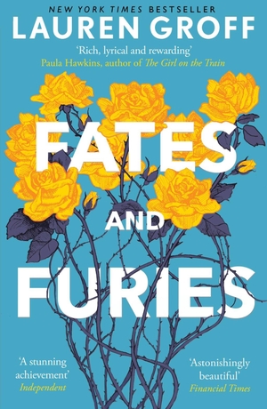 Groff, Lauren. Fates and Furies. Random House UK Ltd, 2016.